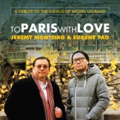 To Paris With Love: A Tribute to the Genius of Michel Legrand artwork