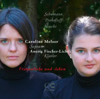 Frauenliebe und -leben by Caroline Melzer album reviews, ratings, credits