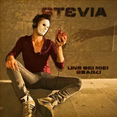 Uno dei miei sbagli - Stevia
