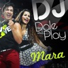 Mara - DJ Dale Play (feat. Beto Perez)