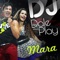 DJ Dale Play (feat. Beto Perez) - Mara lyrics