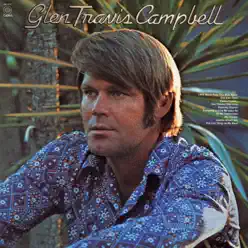 Glen Travis Campbell - Glen Campbell