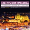 Nightflight Mallorca – 22 Premium Downbeat & Lounge Trax, 2013