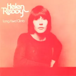 Long Hard Climb by Helen Reddy album reviews, ratings, credits