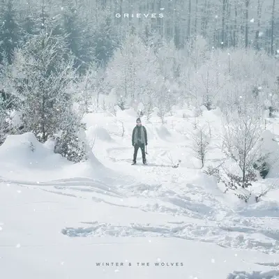 Winter & the Wolves - Grieves