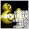 #OnAir #Amsterdam (#House #Music #Sampler)