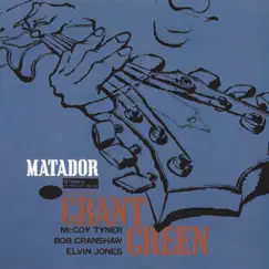 Matador by Grant Green album reviews, ratings, credits