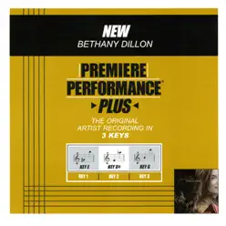 Premiere Performance Plus: New - EP - Bethany Dillon