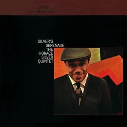 Horace Silver - Silver's Serenade