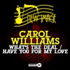 What's the Deal / Have You For My Love - Single