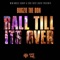 Ball Till It's Over - Bugzie The Don lyrics