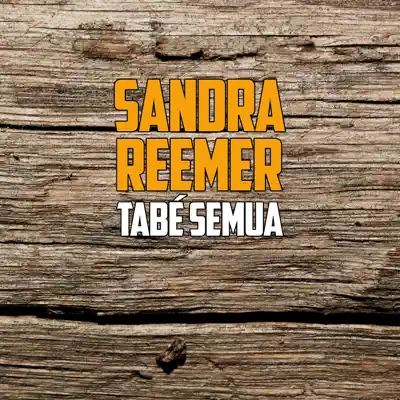 Tabé Semua - Single - Sandra Reemer