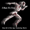 I Run to You (feat. Marie) - EP, 2013