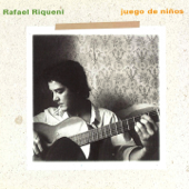 Juego de Niños - Rafael Riqueni