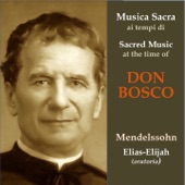 Mendelssohn: Elijah, Op. 70, MWV A25 (Musica sacra ai tempi di Don Bosco) artwork