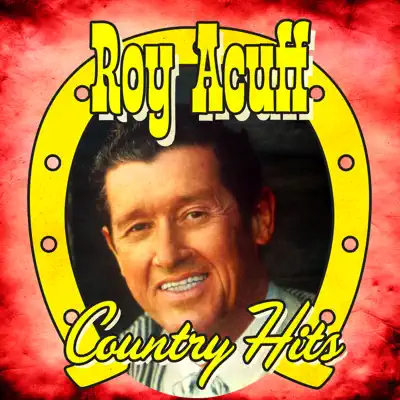 Country Hits - Roy Acuff Country Hits - Roy Acuff