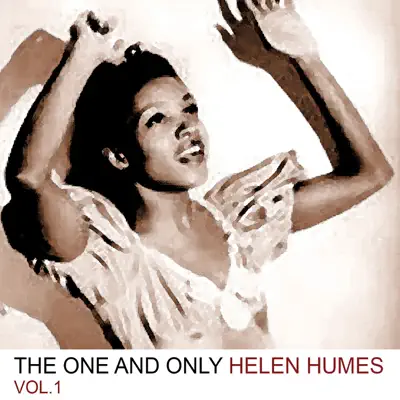 The One and Only, Vol. 1 - Helen Humes