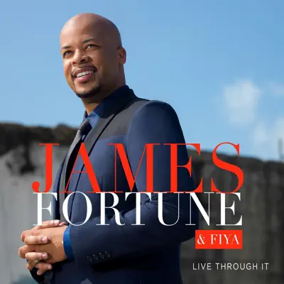 Live Through It - James Fortune