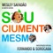 Sou Ciumento Mesmo (feat. Fernando & Sorocaba) - Wesley Safadão lyrics