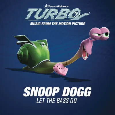 Let the Bass Go - Single - Snoop Dogg