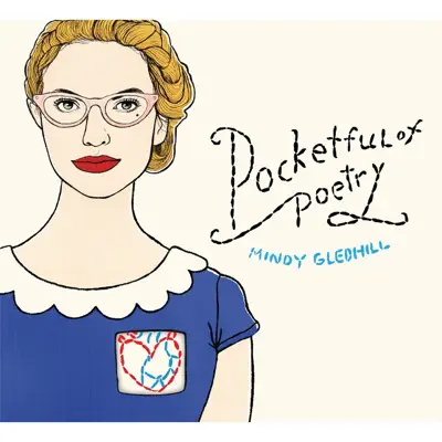 Pocketful of Poetry - Mindy Gledhill Pocketful of Poetry - Mindy Gledhill