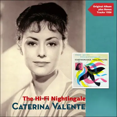 The Hi-Fi Nightingale (Original Album Plus Bonus Tracks 1956) - Caterina Valente