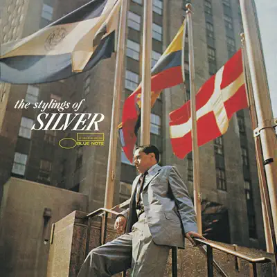 The Stylings of Silver (The Rudy Van Gelder Edition Remastered) - Horace Silver