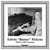 Edwin "Buster" Pickens - The 1959 to 1961 Sesions album lyrics, reviews, download