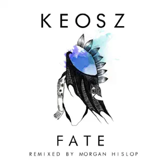 Fate by Keosz song reviws