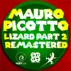 Stream & download Lizard (Mauro Picotto & Mario Piu Mas Remix)