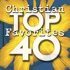 Top 40 Christian Favorites, 2010