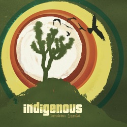 Indigenous - All I Want to See