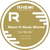 Let Me Be (feat. Nicole Mitchell) - Single