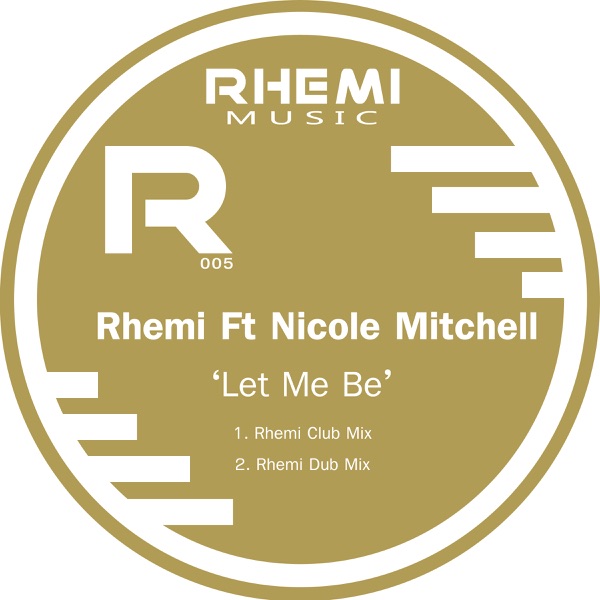 Let Me Be (feat. Nicole Mitchell) - Single - Rhemi