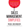 Mike Weinberg - Sales Management. Simplified: The Straight Truth About Getting Exceptional Results from Your Sales Team (Unabridged)