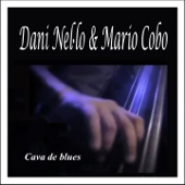 Cava de Blues: Dani Nel·lo & Mario Cobo artwork
