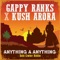 Anything a Anything - Gappy Ranks & Kush Arora lyrics