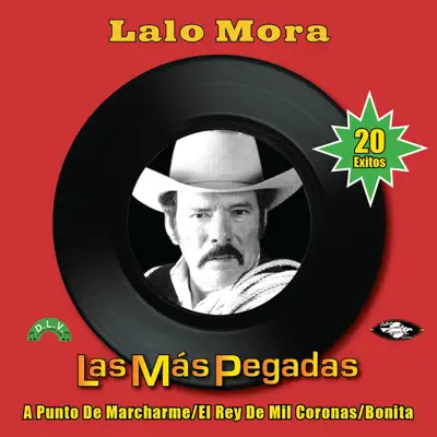 Las Más Pegadas - Lalo Mora