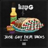 Kap G - José Got Dem Tacos (feat. Jeezy)