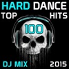 Hard Dance Top 100 Hits DJ Mix 2015, 2015