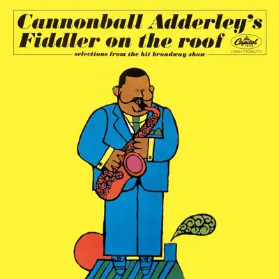 Fiddler On the Roof - Cannonball Adderley Fiddler On the Roof - Cannonball Adderley