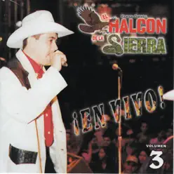 En Vivo, Vol. 3 - El Halcon de La Sierra En Vivo, Vol. 3 - El Halcon de La Sierra