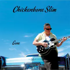 Gone by Chickenbone Slim album reviews, ratings, credits