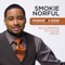 Chapter 8: The Key- Believe the Lord - Smokie Norful lyrics