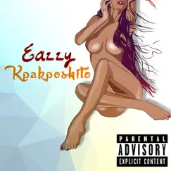 Kpakposhito - Single by Eazzy album reviews, ratings, credits