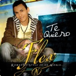 Te Quiero by Flex