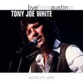 Live from Austin, TX: Tony Joe White