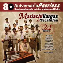 Peerless 80 Aniversario: Mariachi Vargas de Tecalitlán - 24 Éxitos - Mariachi Vargas de Tecalitlán
