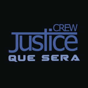 Justice Crew - Que Sera - 排舞 編舞者