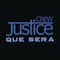 Que Sera - Justice Crew lyrics